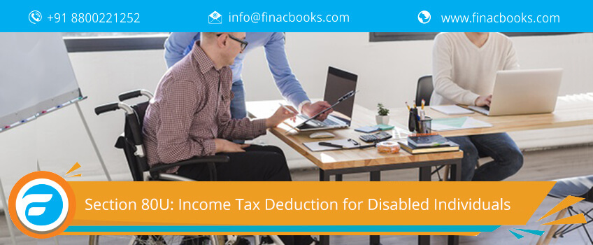 Section 80U: Income Tax Deduction for Disabled Individuals